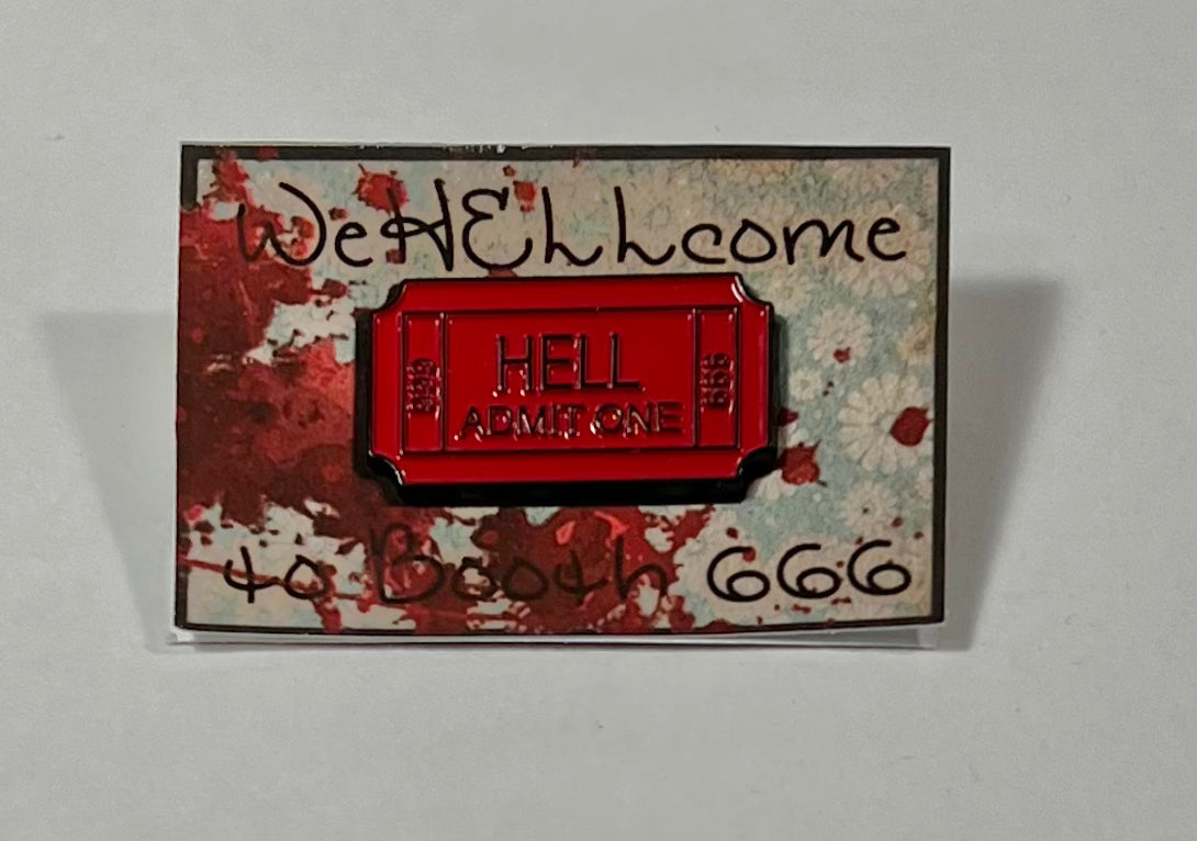 Admit One Hell Pin