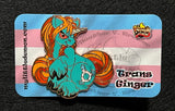 Trans Ginger Pin